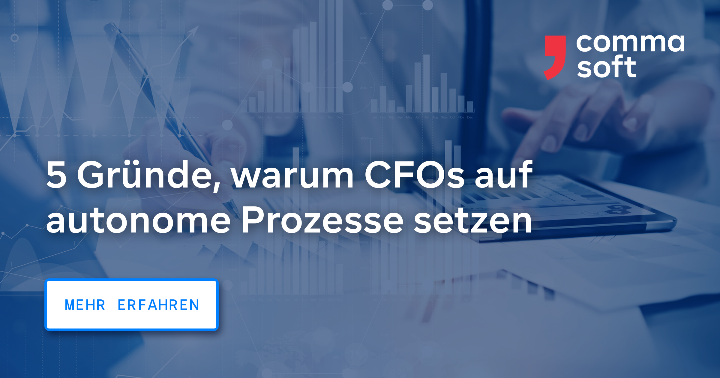 5 reasons why CFOs are turning to autonomous processes - Comma Soft