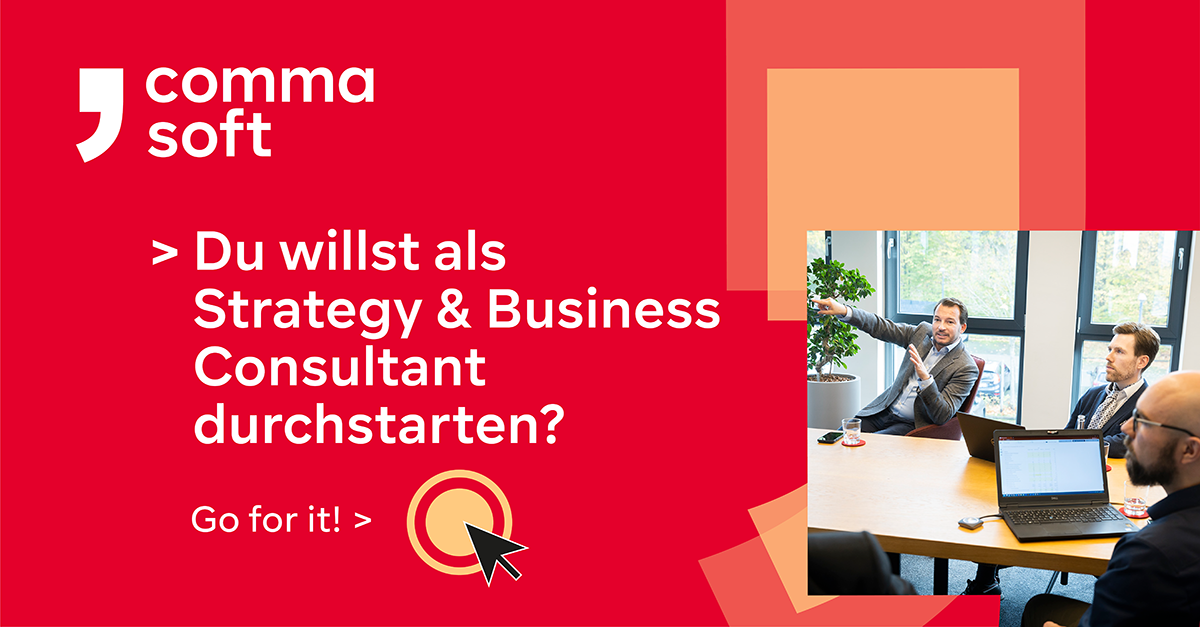 Was macht ein Strategy & Business Consultant? - Comma Soft
