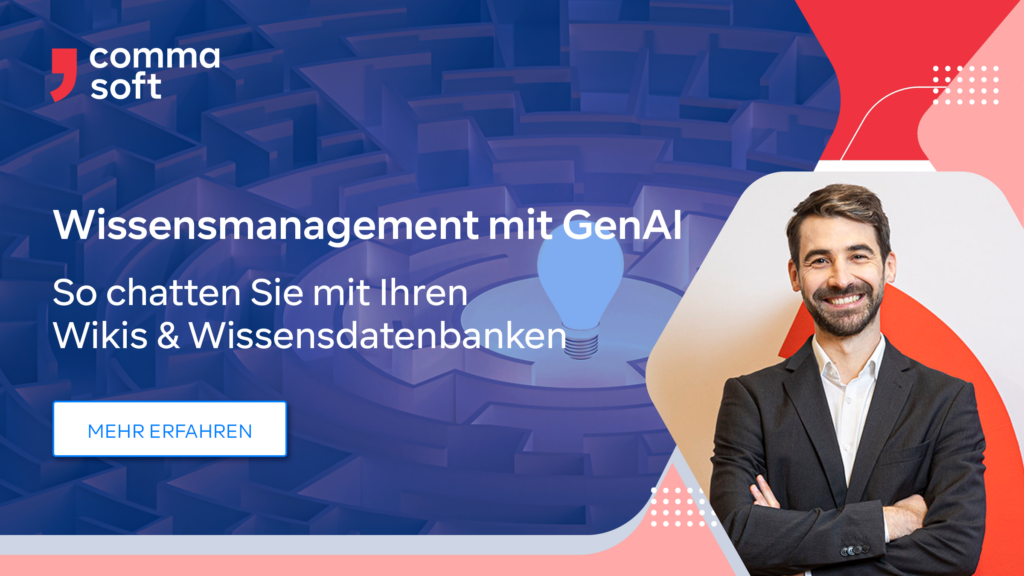 Wissensmanagement mit Generativer KI | Comma Soft