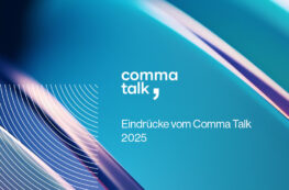 Schmuckbild Comma Talk 2025 mit Aufschrift "Eindrücke vom Comma Talk 2025"